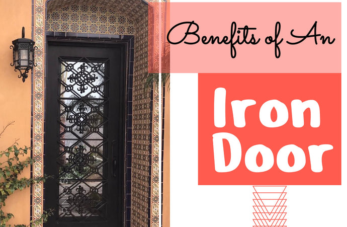 Benefits Of An Iron Door